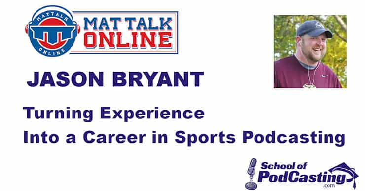 Jason Bryant and Mat Talk Online featured on Dave Jackson’s “School of Podcasting”
