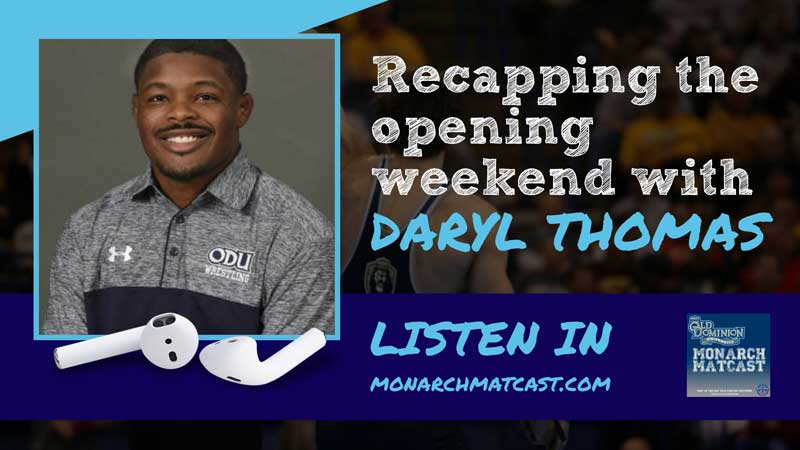 Recapping opening weekend with Associate Head Coach Daryl Thomas – ODU54