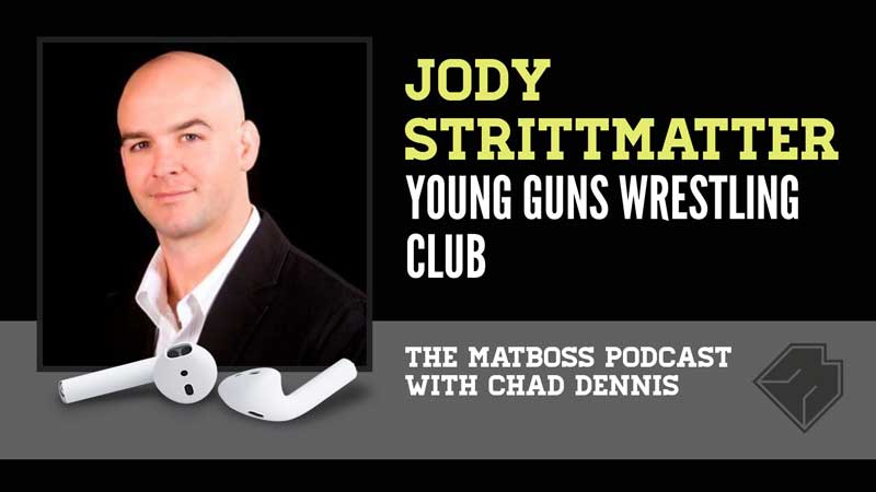 Young Guns coach Jody Strittmatter – The MatBoss Podcast Ep. 13