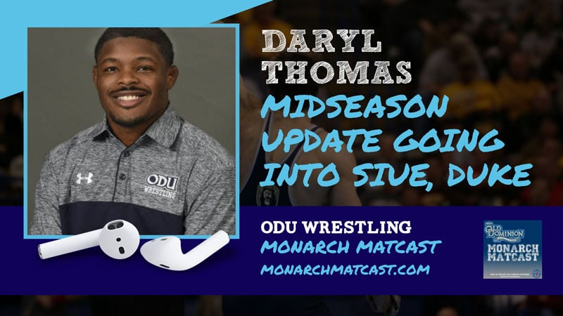 Daryl Thomas with a mid-season update heading into Sunday’s alumni dual vs. Duke – ODU59