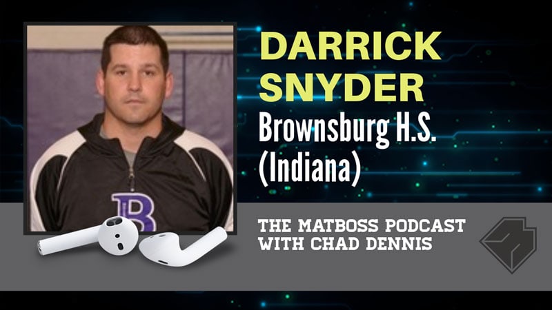 Brownsburg (Ind.) head coach Darrick Snyder – The MatBoss Podcast Ep. 20