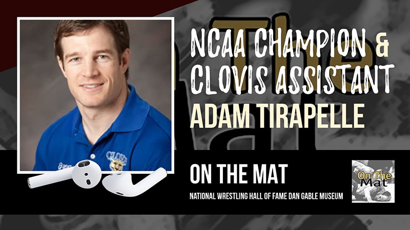 NCAA champion and Clovis H.S. assistant Adam Tirapelle talks wrestling and NCAA brackets – OTM564