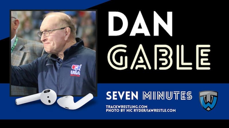 Seven Minutes with Dan Gable