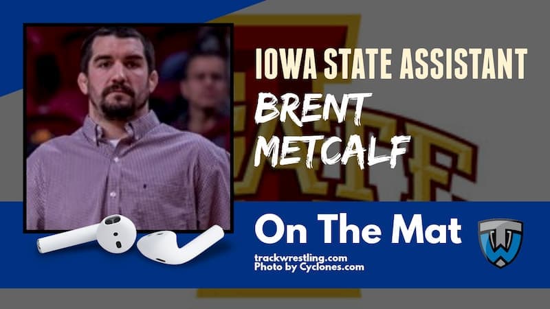 Two-time NCAA champion and Iowa State assistant coach Brent Metcalf – OTM566