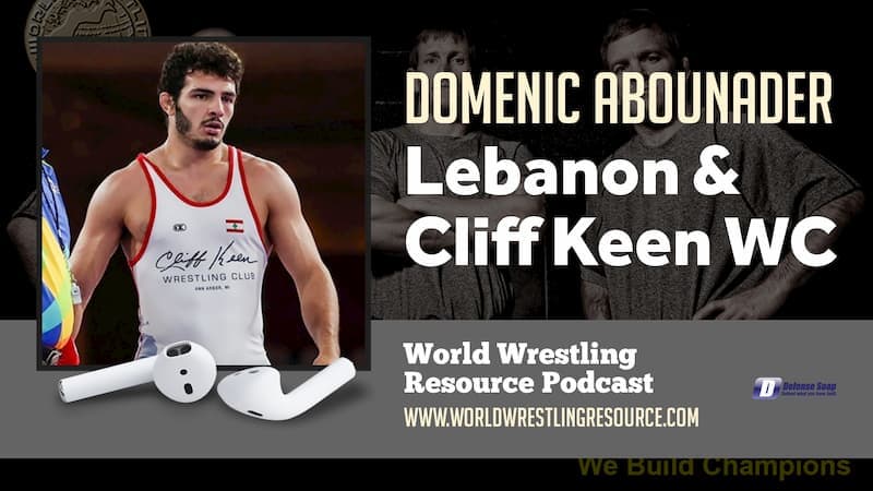 Cliff Keen WC’s Domenic Abounader on his path to represent Lebanon – WWR69