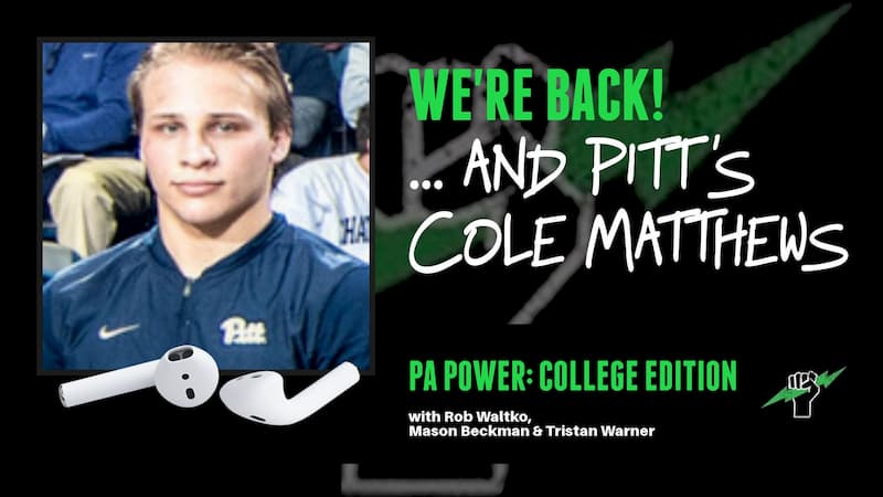 PAPC53: The College Podcast Returns with a Penn State & Pitt Preview Plus Guest Cole Matthews