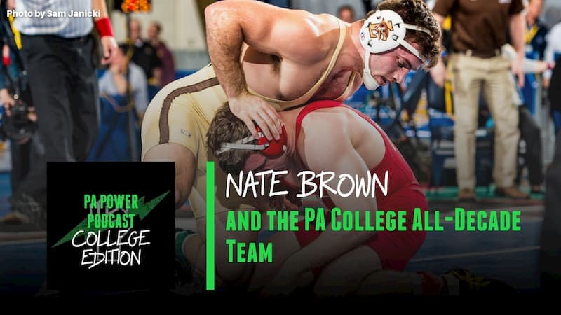 The College Podcast Gives Their Pennsylvania All-Decade Team and Talk with All-American Nate Brown