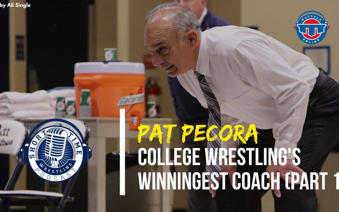 The story behind college wrestling’s winningest coach, Pat Pecora (Part 1)