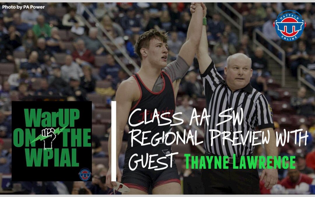 Class AA SW Regional Preview With Guest Thayne Lawrence Plus AAA Sectionals – PAW41