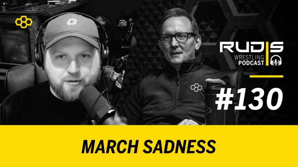 The RUDIS Podcast #130: March Sadness