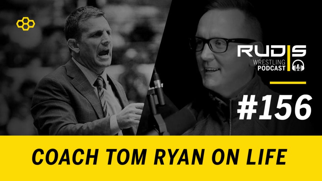 The RUDIS Podacst #156: Coach Tom Ryan on Life