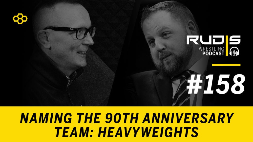 The RUDIS Podcast #158: Naming a 90th Anniversary Team – Heavyweights