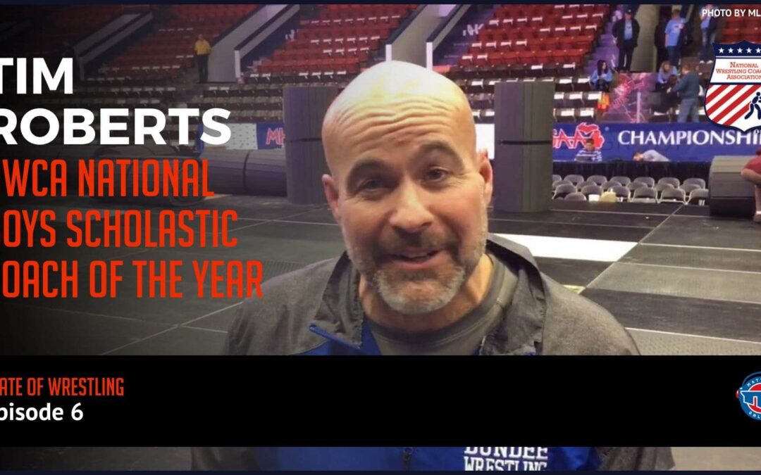 Tim Roberts, NWCA National Boys Scholastic Coach of the Year – SOW6