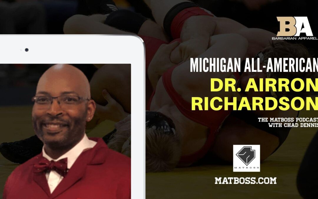 Speaking up with Dr. Airron Richardson – The MatBoss Podcast Ep. 59