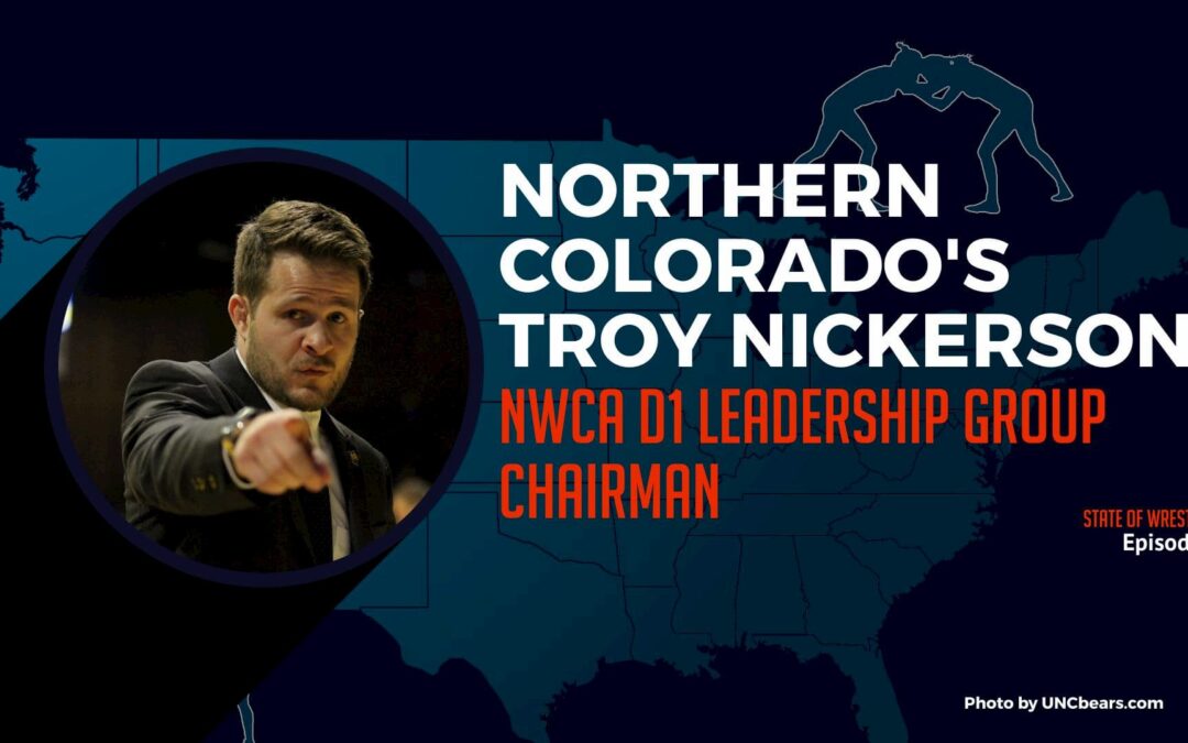 Troy Nickerson, Northern Colorado head coach and D1 Leadership Group Chair – SOW7