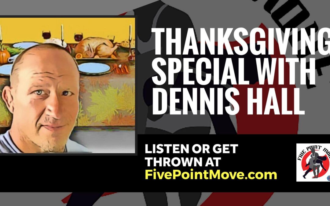 5PM42: A Dennis Hall Thanksgiving