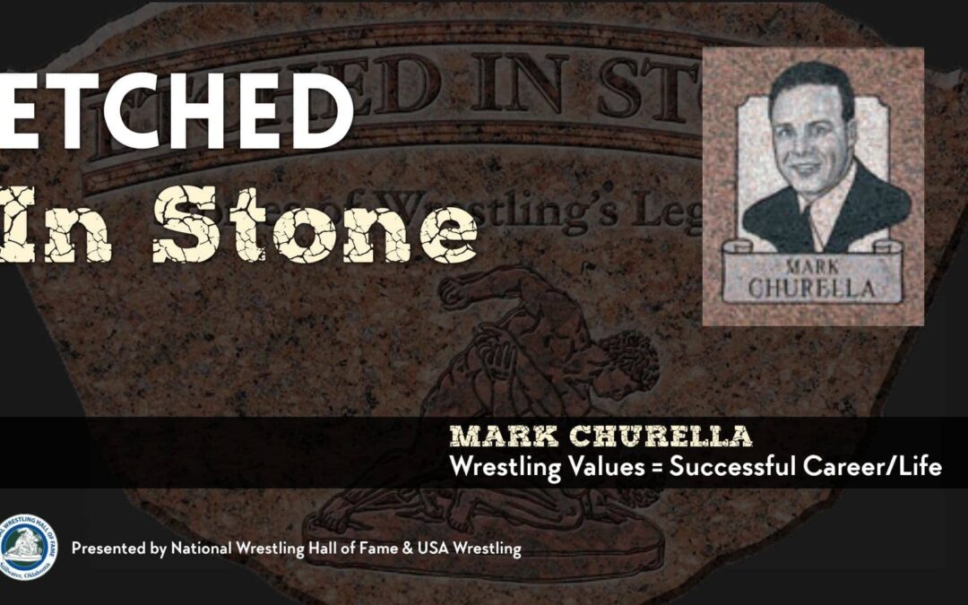 Mark Churella | Wrestling Values = Successful Career/Life