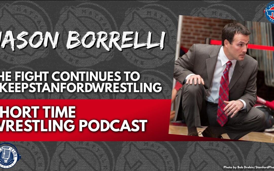 Stanford’s Jason Borrelli and the fight to #KeepStanfordWrestling