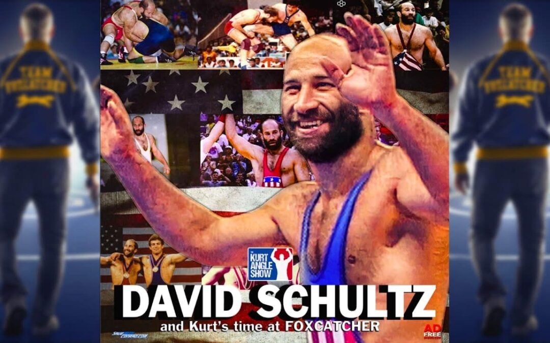 SPECIAL: The Kurt Angle Show Ep. 18 – Dave Schultz and Kurt’s time with Foxcatcher