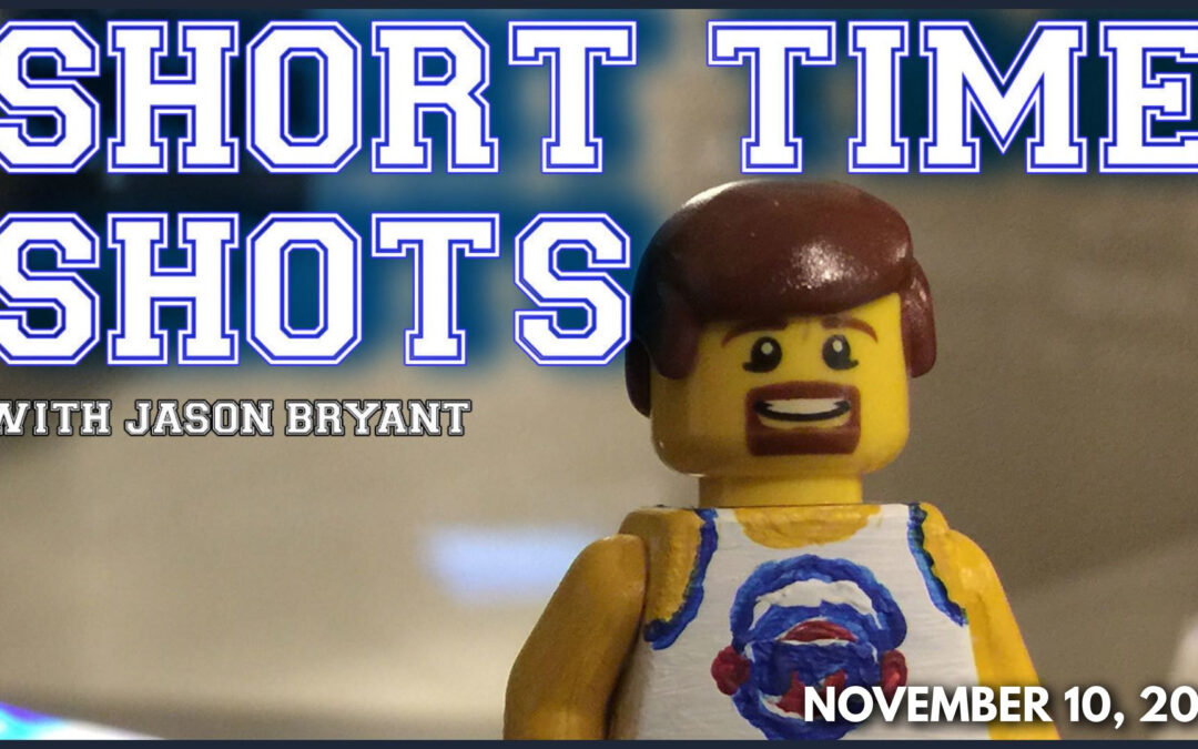 Short Time Shots: 11/10/21