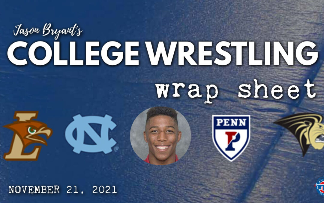 Jason Bryant’s College Wrestling Wrap Sheet – November 21, 2021