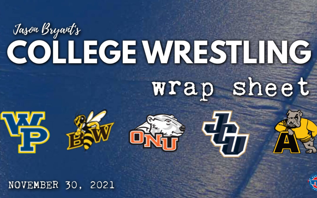 Jason Bryant’s College Wrestling Wrap Sheet – November 30, 2021