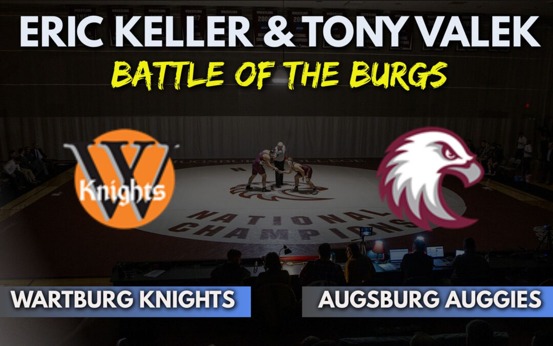 Previewing the Battle of the Burgs with Augsburg’s Tony Valek and Wartburg’s Eric Keller