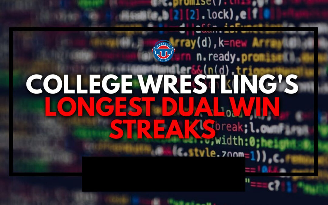 Longest Dual Meet Win Streaks in college wrestling history