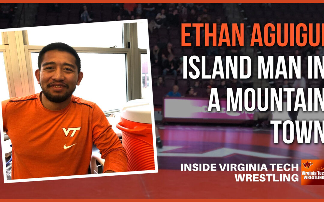 Hokie wrestling SID Ethan Aguigui’s nearly 8,000-mile road from Guam to Blacksburg – VT109