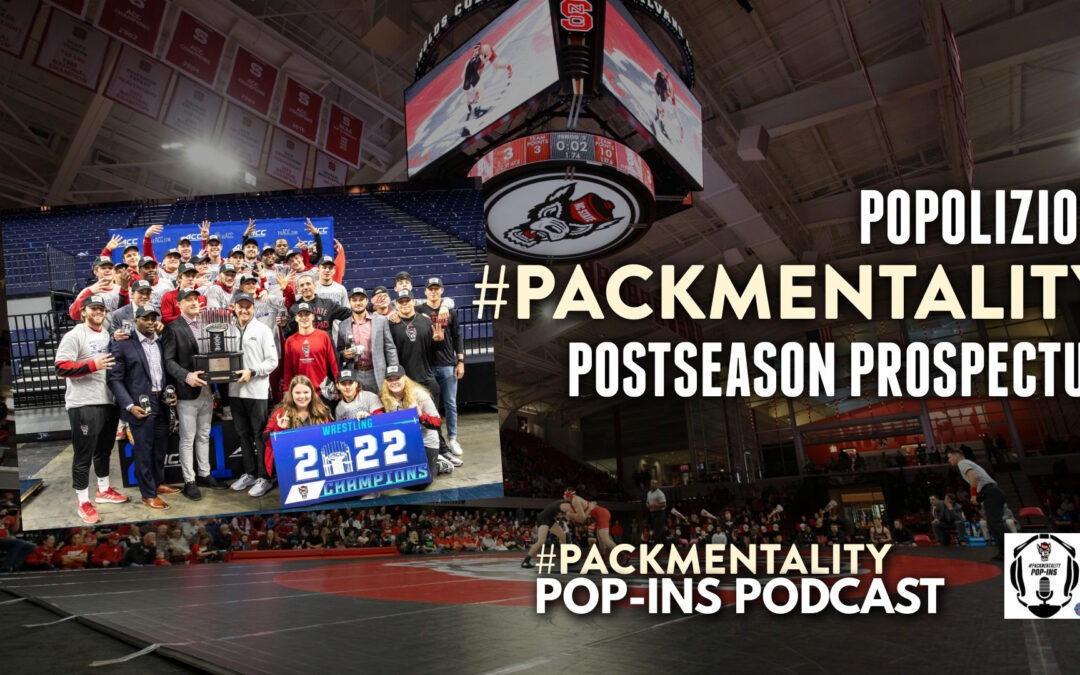 Another ACC Title and a look at the #PackMentality postseason prospectus – NCS93