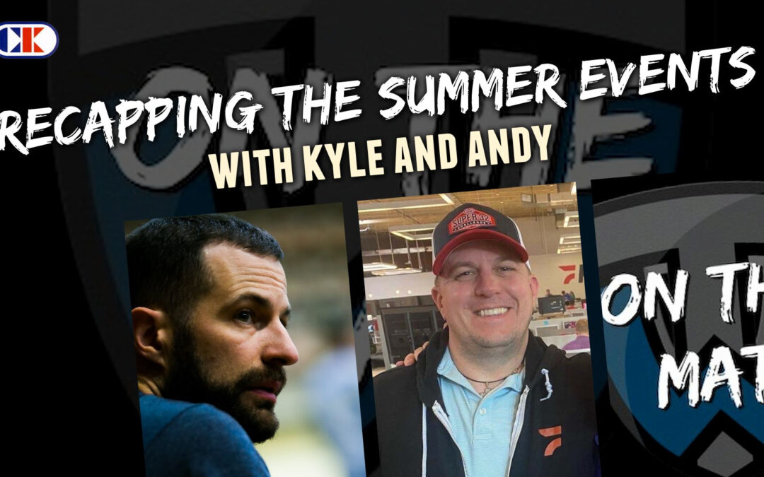 Recapping the summer events with Kyle and Andy – OTM648