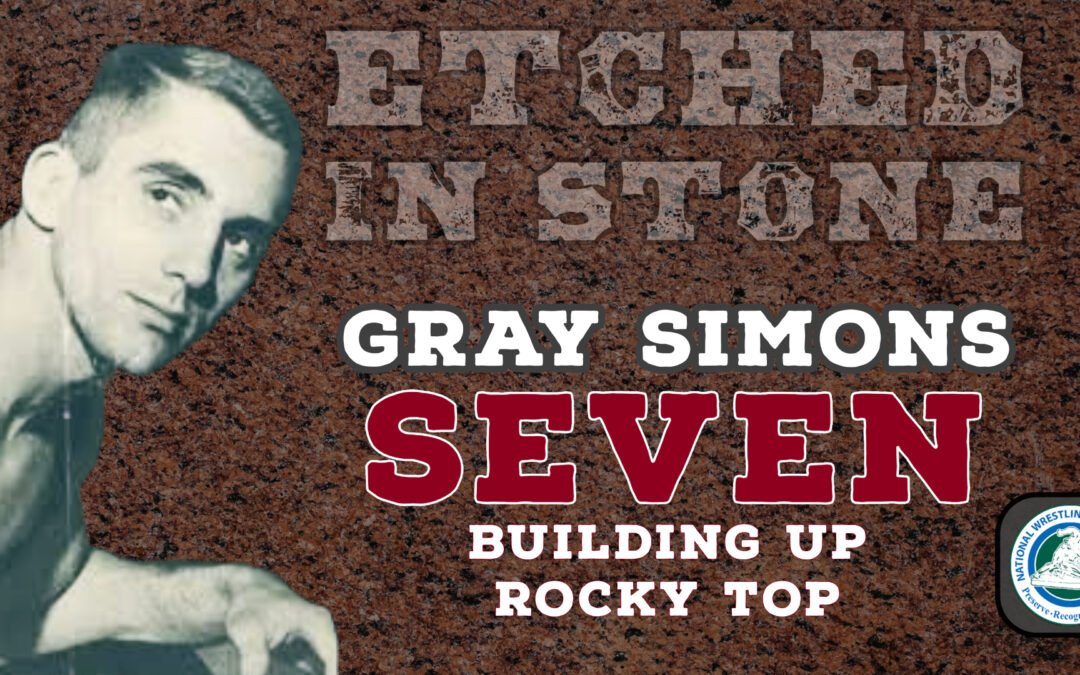 GRAY SIMONS | SEVEN: Building Up Rocky Top