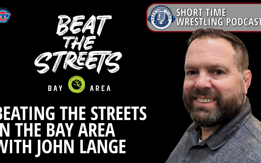 Beat the Streets Bay Area Executive Director John Lange on growing wrestling in Oakland and beyond