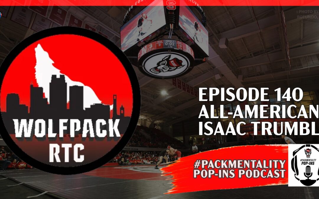 #PackMentality Pop-Ins Podcast: Ep. 140 – Returning All-American Isaac Trumble